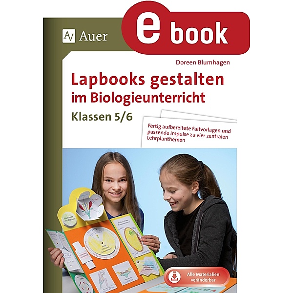 Lapbooks gestalten im Biologieunterricht 5-6 / Lapbooks gestalten Sekundarstufe, Blumhagen, Doreen