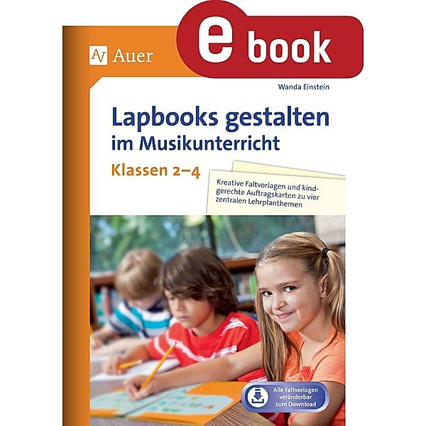 Lapbooks gestalten im Musikunterricht Kl. 2-4, Wanda Einstein