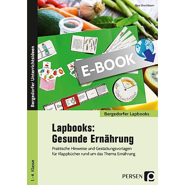 Lapbooks: Gesunde Ernährung - 1.-4. Klasse / Bergedorfer Lapbooks, Klara Kirschbaum