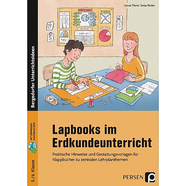 Lapbooks im Erdkundeunterricht - 5./6. Klasse, Ursula Tilsner, Sonja Rücker