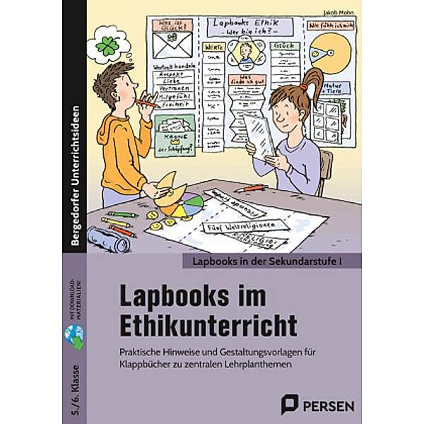 Lapbooks im Ethikunterricht - 5./6. Klasse, Jakob Mohn