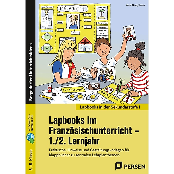 Lapbooks im Französischunterricht - 1./2. Lernjahr, Aude Neugebauer