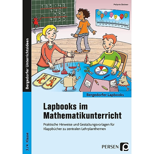 Lapbooks im Mathematikunterricht - 3./4. Klasse, Melanie Bettner
