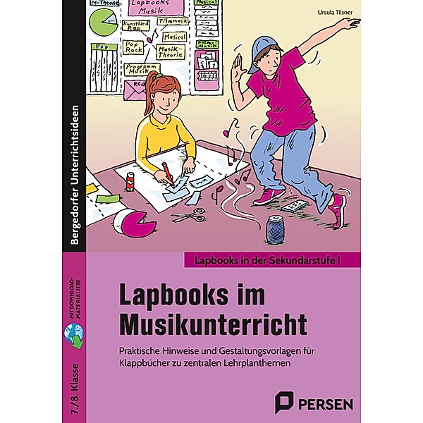 Lapbooks im Musikunterricht - 7./8. Klasse, Ursula Tilsner