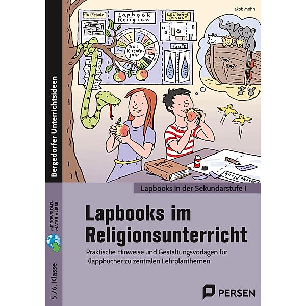 Lapbooks im Religionsunterricht - 5./6. Klasse, Jakob Mohn