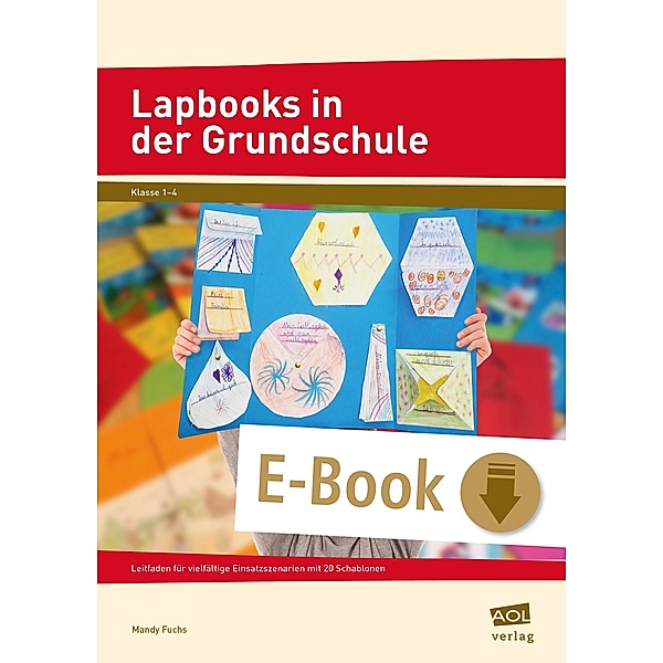 Lapbooks in der Grundschule / Lernen mit Lapbooks - Grundschule, Mandy Fuchs
