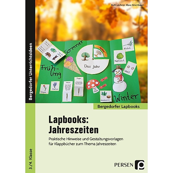 Lapbooks: Jahreszeiten - 1.-4. Klasse, Ruth Lechner, Klara Kirschbaum