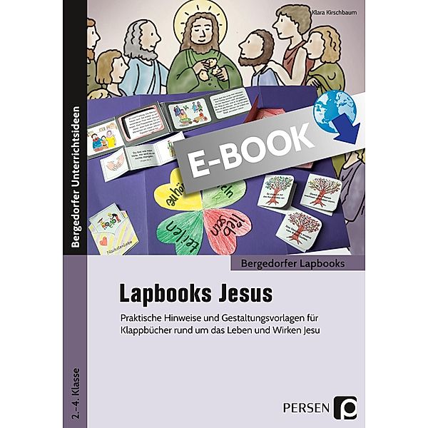 Lapbooks: Jesus - 2.-4. Klasse / Bergedorfer Lapbooks, Klara Kirschbaum