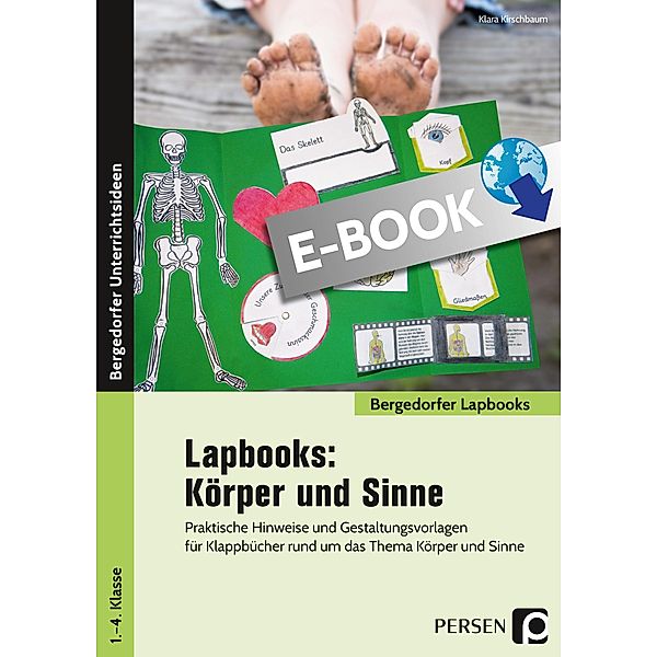 Lapbooks: Körper und Sinne - 1.-4. Klasse / Bergedorfer Lapbooks, Klara Kirschbaum