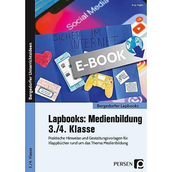 Lapbooks: Medienbildung - 3./4. Klasse / Bergedorfer Lapbooks, Anja Kegler