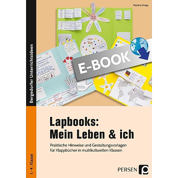 Lapbooks: Mein Leben & ich - 1.-4. Klasse / Bergedorfer Lapbooks, Martina Knipp
