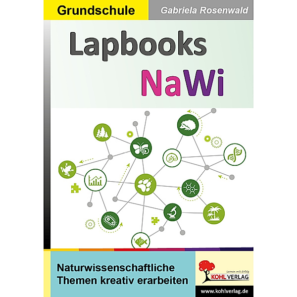 Lapbooks NaWi, Gabriela Rosenwald, Autorenteam Kohl-Verlag