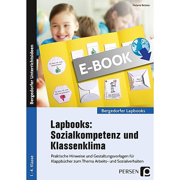 Lapbooks: Sozialkompetenz & Klassenklima - Kl. 1-4 / Bergedorfer Lapbooks, Melanie Bettner
