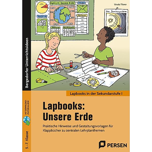 Lapbooks: Unsere Erde - 5.-7. Klasse, Ursula Tilsner