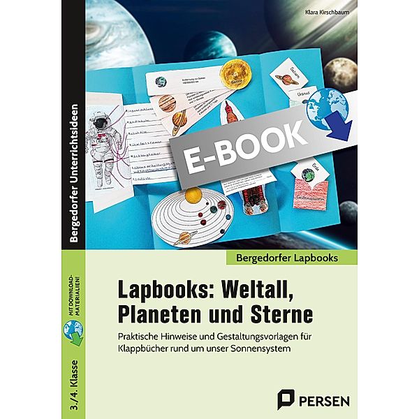 Lapbooks: Weltall, Planeten und Sterne - 3./4. Kl. / Bergedorfer Lapbooks, Klara Kirschbaum