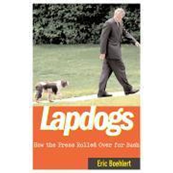 Lapdogs, Eric Boehlert