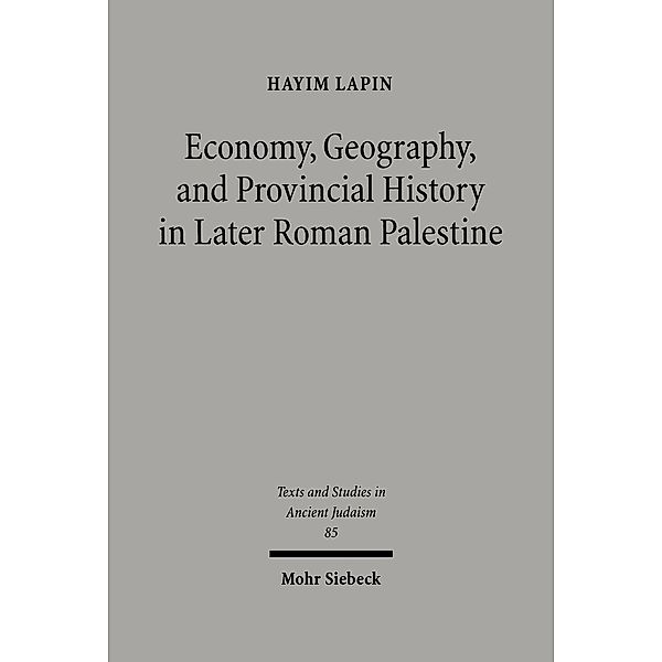 Lapin, H: Economy, Geography, and Provincial History in Late, Hayim Lapin