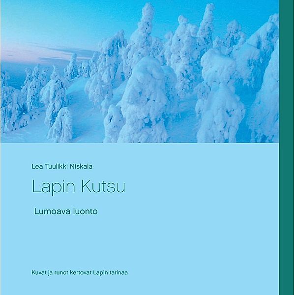 Lapin Kutsu, Lea Tuulikki Niskala