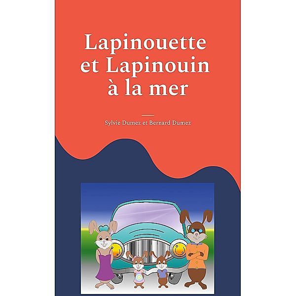 Lapinouette et Lapinouin à la mer, Sylvie Dumez