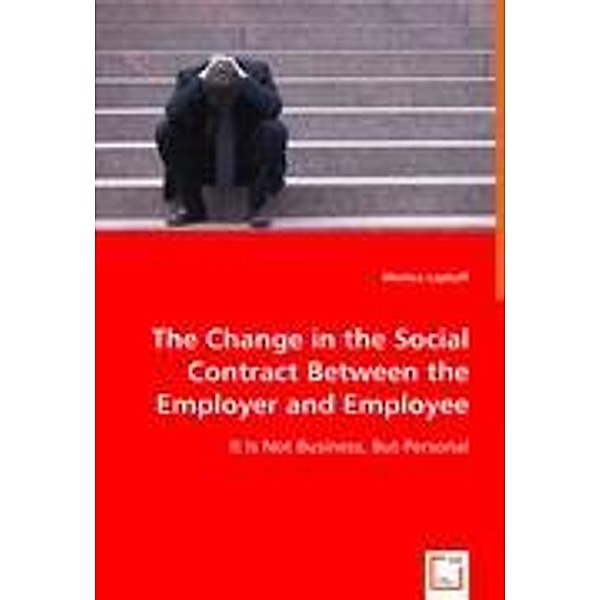 Lapkoff, M: The Change in the Social Contract Between the Em, Monica Lapkoff