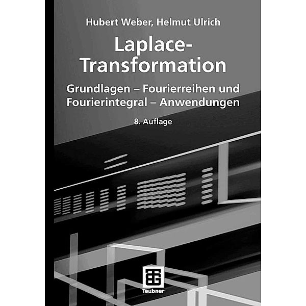 Laplace-Transformation, Hubert Weber, Helmut Ulrich