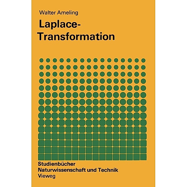 Laplace-Transformation / Studienbücher Naturwissenschaft und Technik Bd.7, Ameling Walter