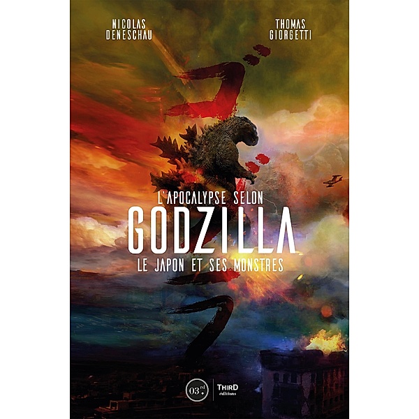 L'Apocalypse selon Godzilla, Nicolas Deneschau, Thomas Giorgetti