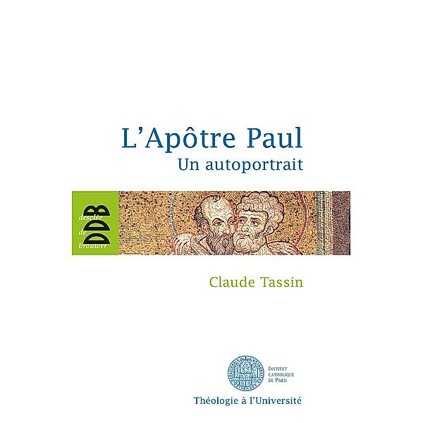 L'Apôtre Paul / Théologie à l'Université, Claude Tassin