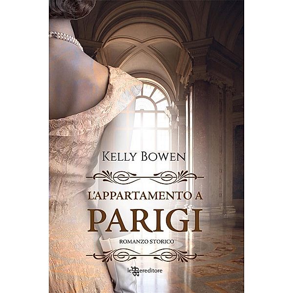 L'appartamento a Parigi (Leggereditore), Kelly Bowen