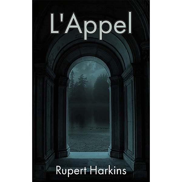 L'Appel, Rupert Harkins