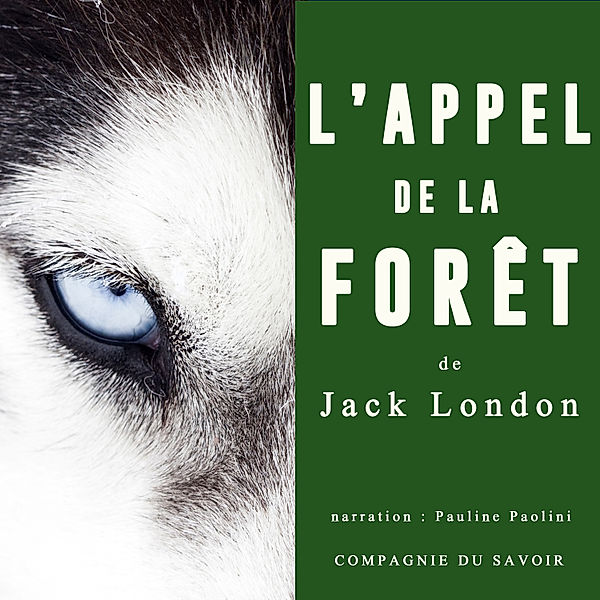 L'appel de la forêt de Jack London, Jack London