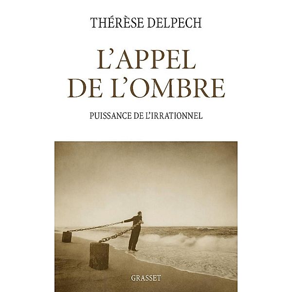 L'appel de l'ombre / essai français, Thérèse Delpech