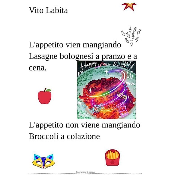 L'appetito vien mangiando lasagne bolognesi a pranzo e a cena, Labita Vito
