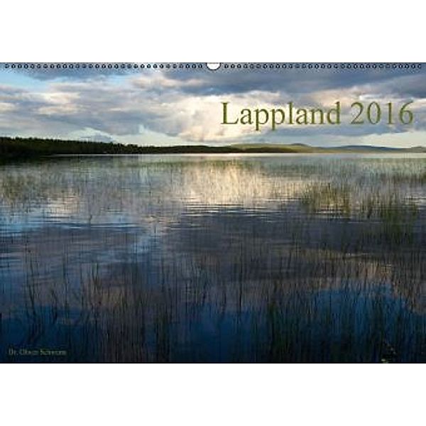 Lappland 2016 (Wandkalender 2016 DIN A2 quer), Oliver Schwenn