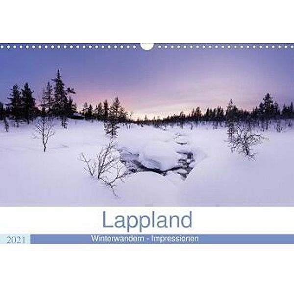 Lappland - Winterwandern Impressionen (Wandkalender 2021 DIN A3 quer), Rolf Dietz