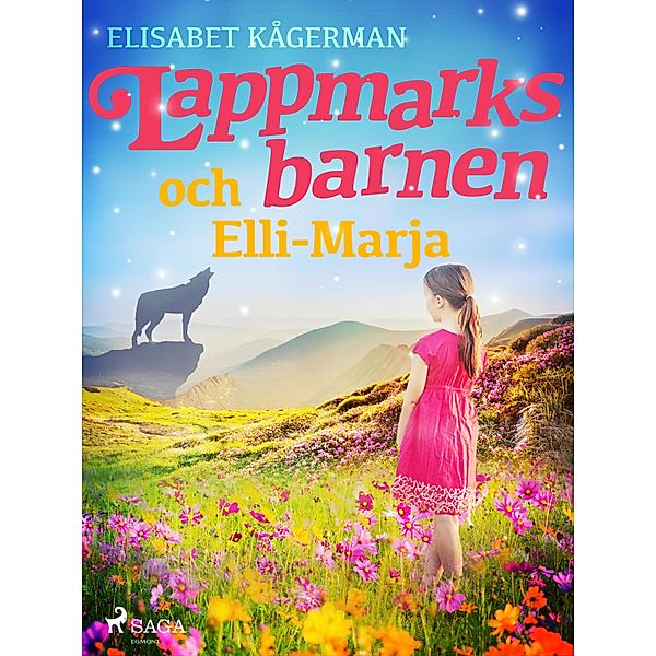 Lappmarksbarnen och Elli-Marja., Elisabet Kågerman