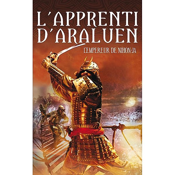 L'Apprenti d'Araluen 10 - L'Empereur du Nihon-Ja / L'Apprenti d'Araluen Bd.10, John Flanagan