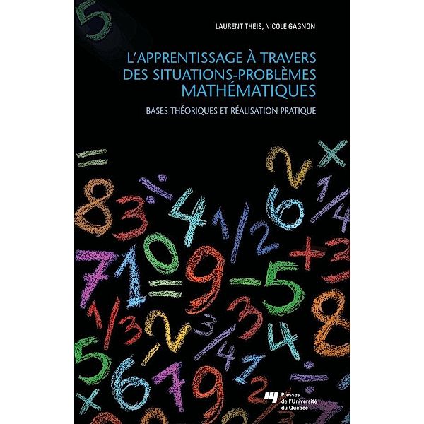 L'apprentissage a travers des situations-problemes mathematiques, Theis Laurent Theis