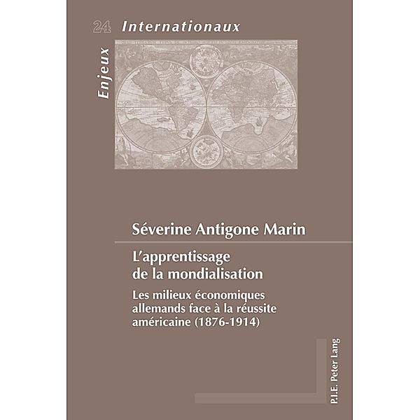 L'apprentissage de la mondialisation, Severine Antigone Marin