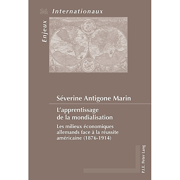 L'apprentissage de la mondialisation, Séverine Antigone Marin