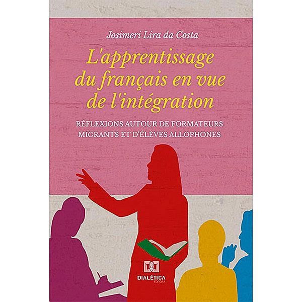 L'apprentissage du français en vue de l'intégration, Josimeri Lira da Costa