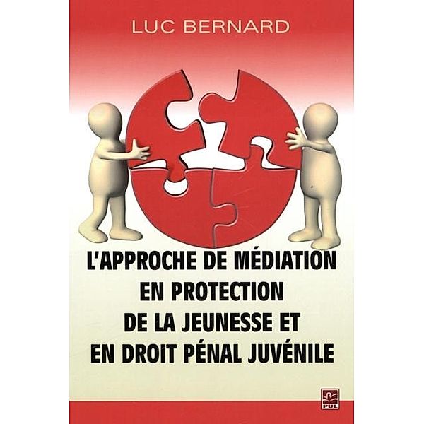 L'approche de mediation en protection de la jeunesse, Luc Bernard