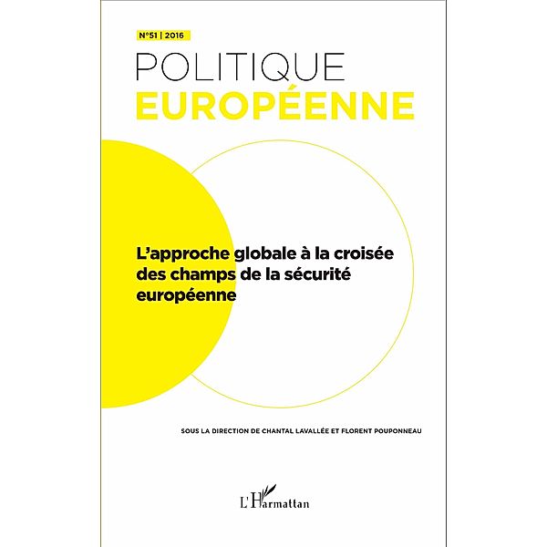 L'approche globale a la croisee des champs de la securite europeenne, Lavallee Chantal Lavallee