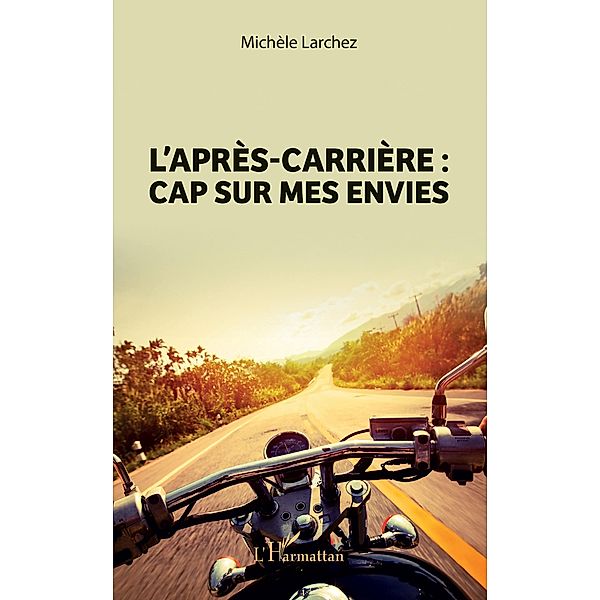 L'apres-carriere / Editions L'Harmattan, Larchez Michele Larchez