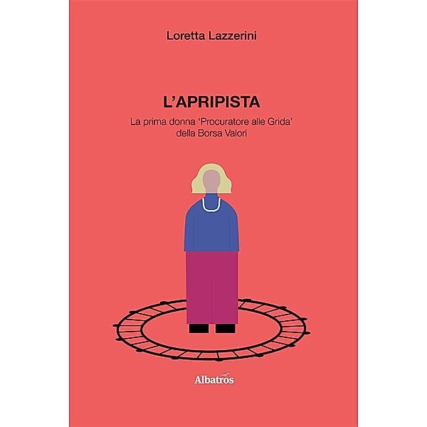 L'apripista, Loretta Lazzerini