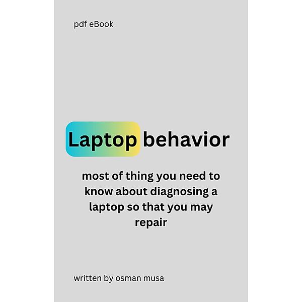 Laptop Behavior, Osman Musa