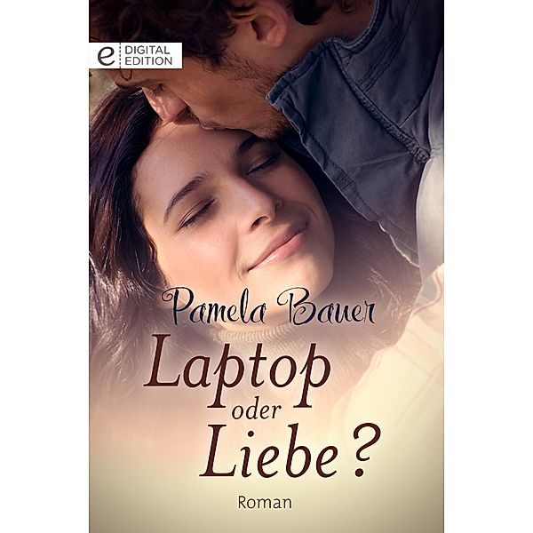 Laptop oder Liebe?, Pamela Bauer