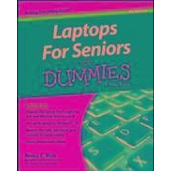 Laptops For Seniors For Dummies, Nancy C. Muir