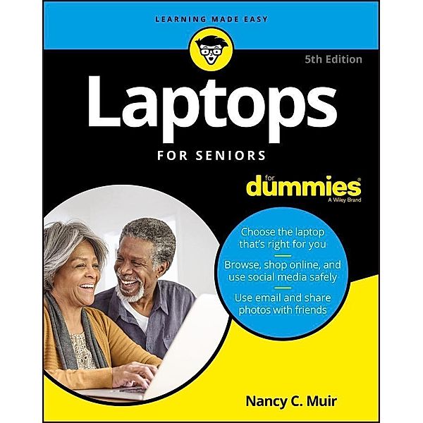 Laptops For Seniors For Dummies, Nancy C. Muir