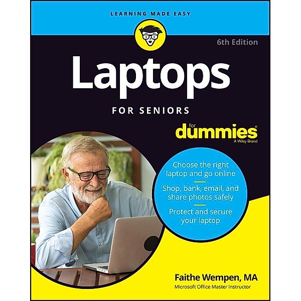 Laptops For Seniors For Dummies, Faithe Wempen